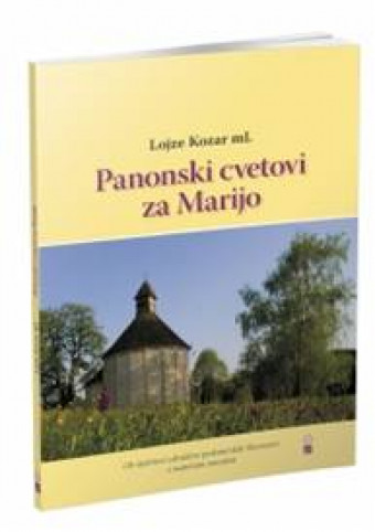Šmarnice - Panonski cvetovi za Marijo 